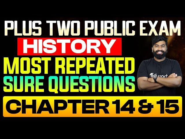 Plus Two Public Exam History | Most Repeated Sure Questions Chapter 14 &15 | Sure Questions