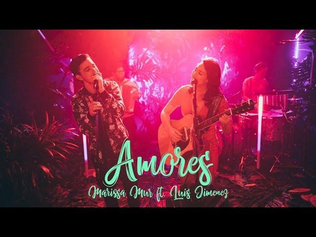 Marissa Mur Ft. Luis Jimenez - Amores [Live Session]