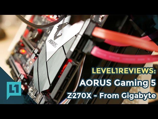 Aorus Z270X Gaming 5 Motherboard Review from Gigabyte