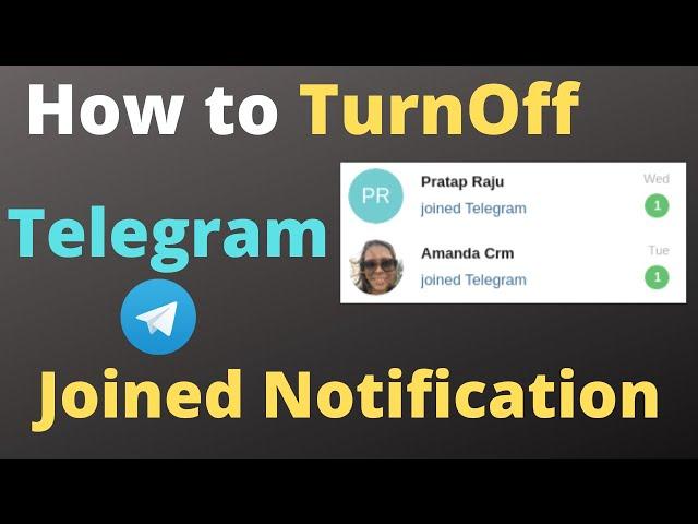 Turn Off Contact joined Telegram Notification