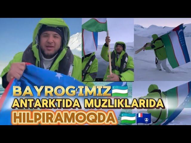 Bayrogʻimizni Antartida muzliklari ustida hilpiratdik  @AbdurahmonFazilovLive