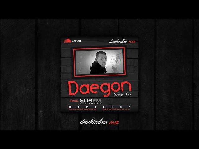 Death Techno - DTMIXS07 - Daegon LIVE [Denver, USA]