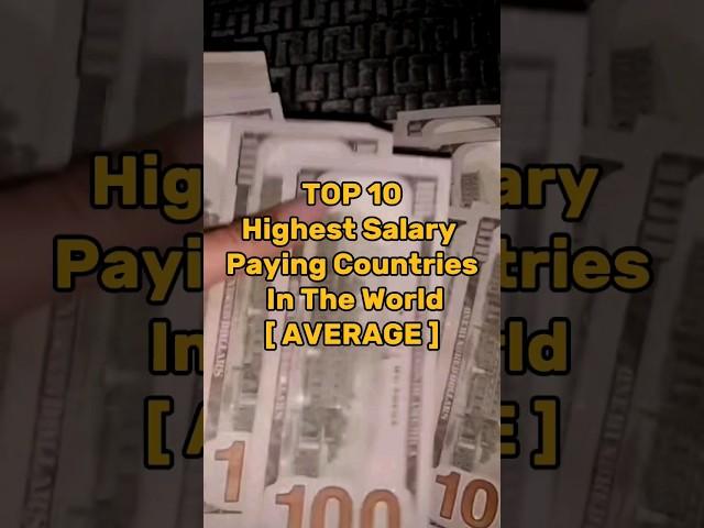 TOP 10 Highest Salary Paying  Countries In The World  #factflow #shortz #top10 #salary #countries