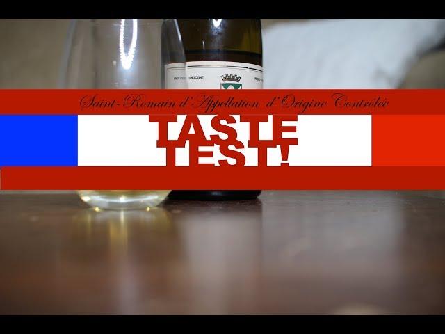 Saint-Romain AOC TASTE TEST!