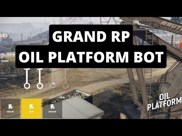 Grand RP Bot for Oil Platform auto farming in GTA 5 RP with captcha solver on En/De server