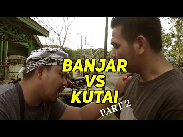 BANJAR VS KUTAI (PART 2) -  VIDEO BAHASA KUTAI - TENGGARONG