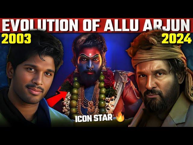 Evolution of Allu Arjun (2003-2024) • From "Gangotri" to "Pushpa 3" | Icon Star 