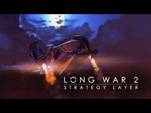 Long War 2 Strategy Layer (XCOM 2)