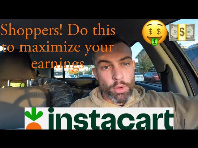 Instacart shoppers do this NOW to maximize your EARNINGS!