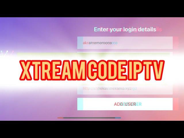 Xtream iptv code 2024 2025