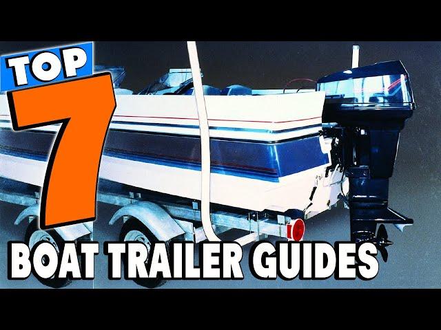 Top 5 Best Boat Trailer Guides Review In 2024