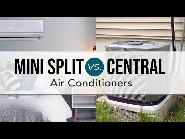 Mini Splits vs. Central Air Conditioners Compared | Sylvane