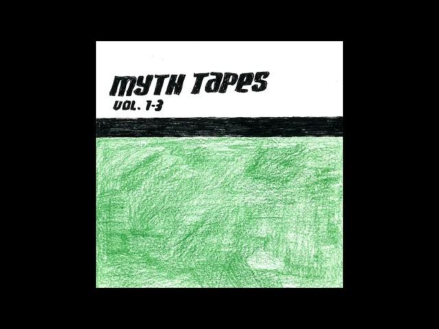 MYTH TAPES VOL. 1-3 (Full Beat Tape)