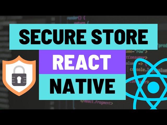 Storing Data Securely on Your Expo React Native App using Expo Secure Store