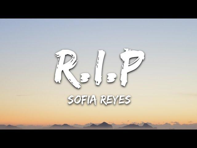 Sofia Reyes - R.I.P. (Lyrics) feat. Rita Ora & Anitta