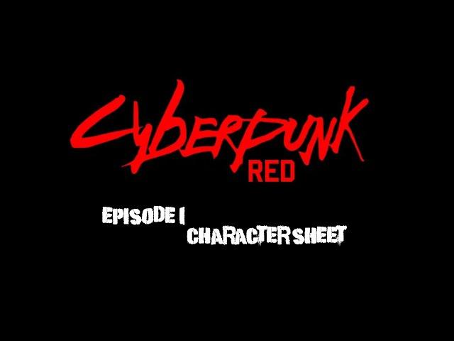 Cyberpunk Red Character Creation Beginners Guide Episode 1: Character Sheet