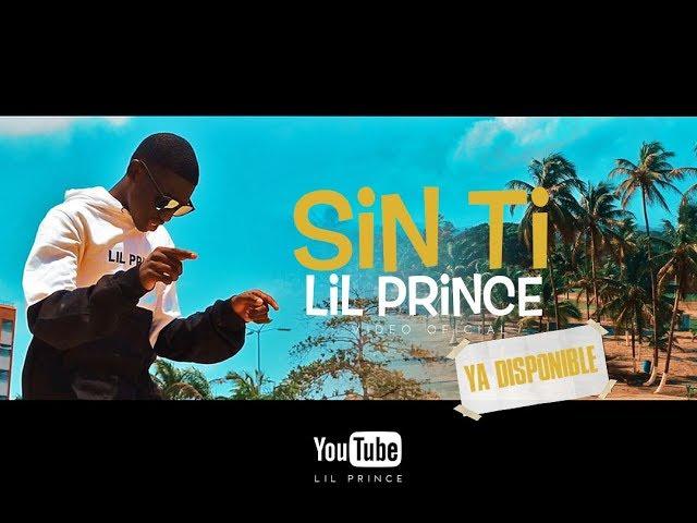 Lil Prince - Sin Ti (Official Video)