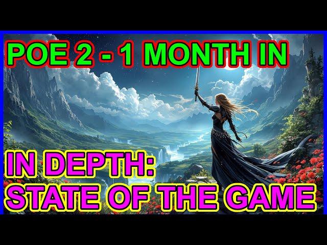 POE 2 - The Good, The Bad, The Ugly. State Of The Game One Month In. Deep Dive. Path Of Exile 2