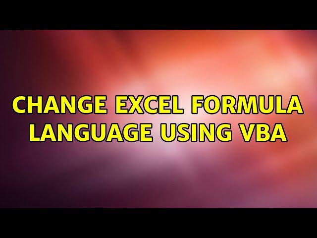 Change excel formula language using VBA