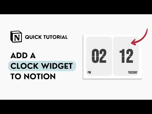 How to Add a Clock Widget to Notion (Quick Tutorial)