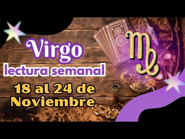 #Virgo Semanal: 18 a 24 de Noviembre   Importante ️ Tienes que saber cómo  ⭐ Brujo Gallego ⭐