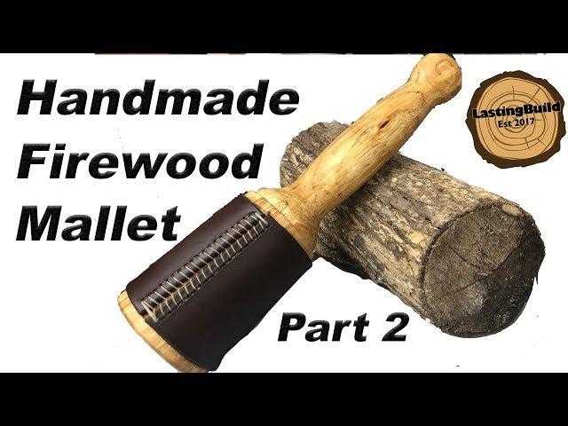 Making a Firewood Mallet | Part 2