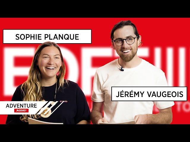 ADVENTURE BUDDIES: Sophie Planque & Jérémy Vaugeois