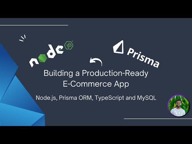 Building a Production-Ready E-Commerce App: Node.js, Prisma ORM, TypeScript, and MySQL