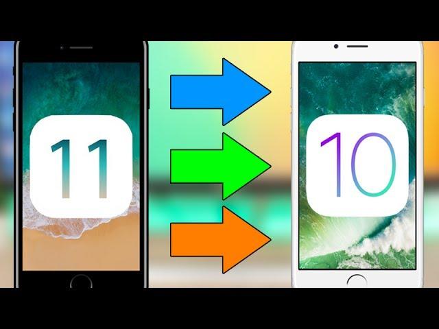 How To Downgrade iOS 11 To iOS 10 Without Losing Data !