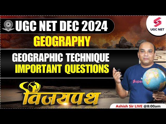 UGC NET Geography Online Classes 2025 | Geographic Technique UGC NET | UGC NET 2025 By Ashish Sir