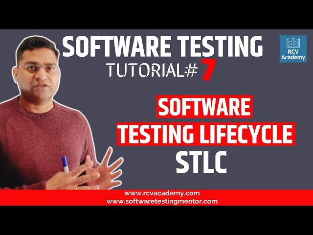 Software Testing Tutorial #7 - Software Testing Life Cycle (STLC)