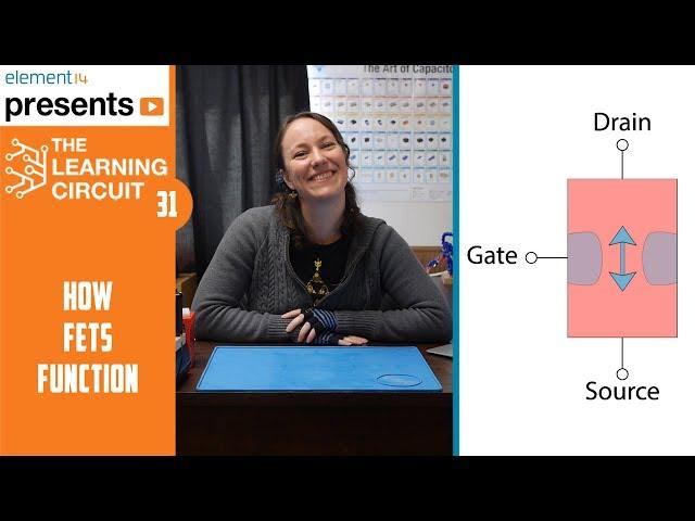 How FETs Work - The Learning Circuit