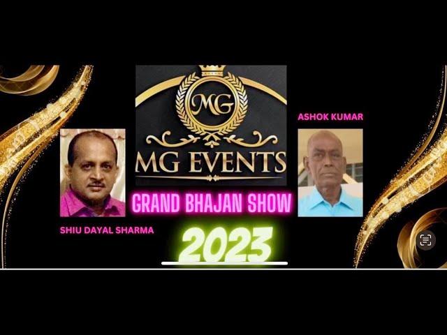 MG EVENTS PRESENTS GRAND BHAJAN SHOW BY :- SHIU DAYAL VS ASHOK KUMAR