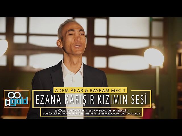 Adem Akar feat. Bayram Mecit - Ezana Karışır Kızımın Sesi (Asla) 2020 Klip