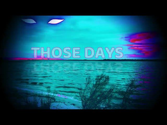 "Those Days" By Steve Gamble (LYRIC VIDEO)