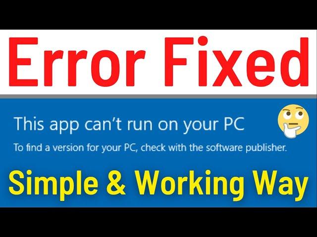 How To Fix This App Can’t Run On Your PC In Windows 10 / 8.1 (Easy Way)