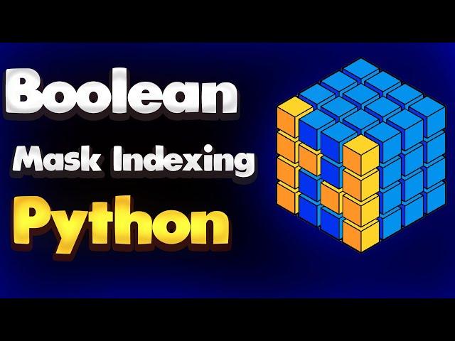 Boolean Mask Indexing in Python NumPy | Module NumPy Tutorial - Part 09