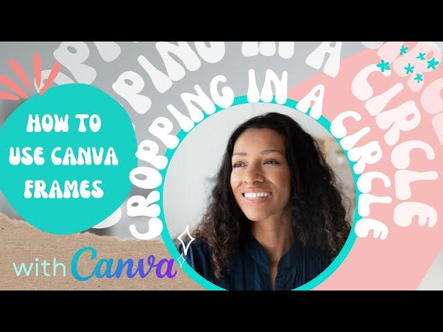 How to Crop in a Circle | Canva Tutorial for Business| Make Pictures Round in Canva