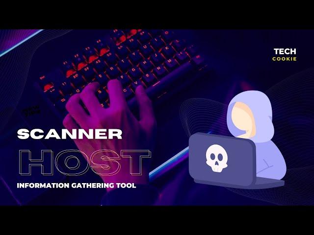 HOST || Network scanner - Enumerator || Tech Cookie