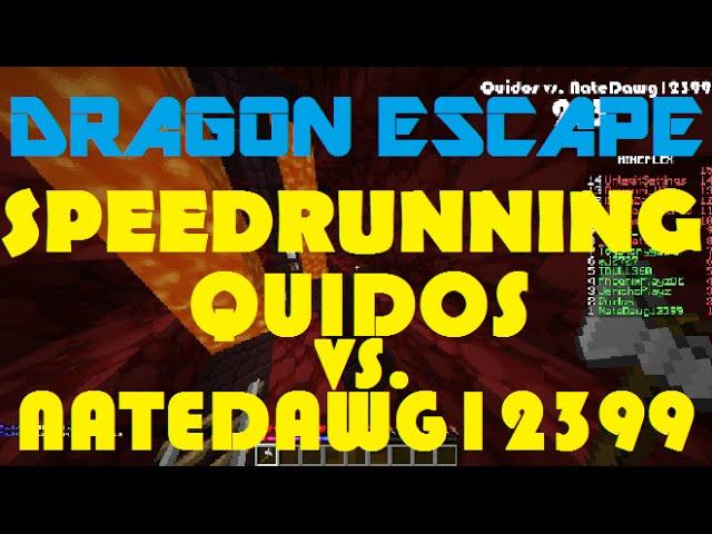 Quidos vs. NateDawg12399 [Dragon Escape Speedrunning]