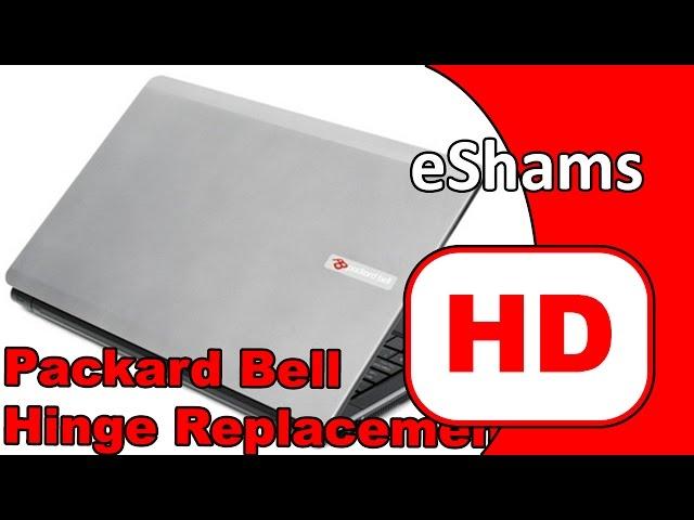 Packard Bell Hinge Replacement