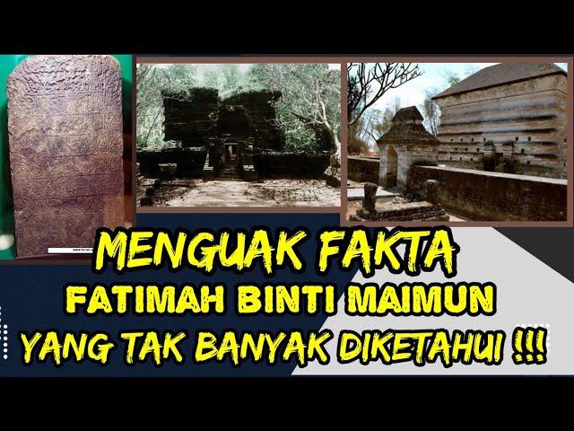 Fakta Tentang Fatimah binti Maimun Bukan Makam Makam Tertua Di Pulau Jawa !!