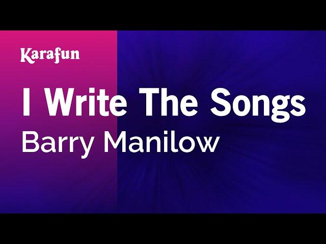 I Write The Songs - Barry Manilow | Karaoke Version | KaraFun