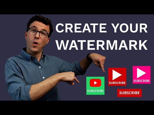 How to Make a Watermark for YouTube Videos