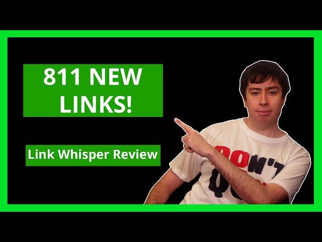 Link Whisper Review - How I Build 811 New Internal Links With Link Whisper!