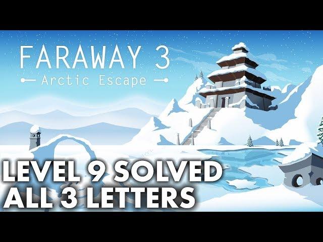 Faraway 3 Arctic Escape - Level 9 Solution With All 3 Letters