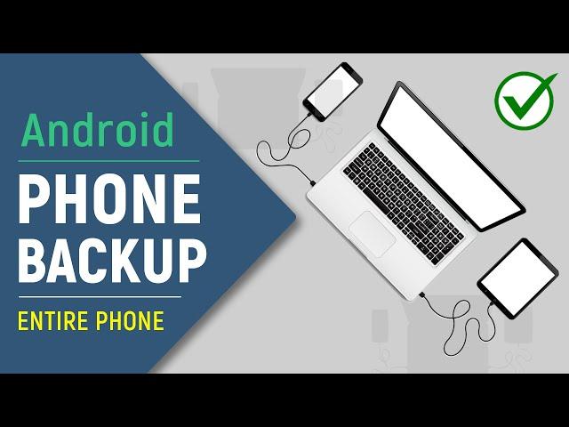  How to Backup Android Phones to PC or Laptop | Full Phone Backup