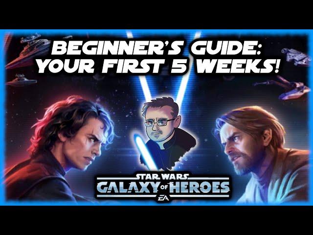 UPDATED!  Beginner's Guide to Star Wars Galaxy of Heroes - Your First 5 Weeks!