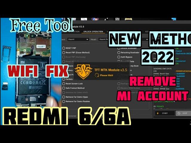 Redmi 6 & 6A Mi Account Remove WiFi FIX free NEW METHOD 2022 / MIUI 11 with TFT Module