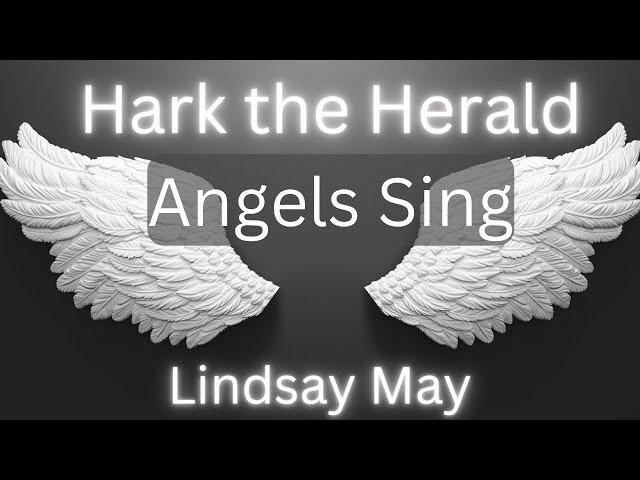 Hark the Herald Angels Sing (Official Lyric Video) - Lindsay May